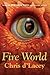 Fire World (The Last Dragon Chronicles, #6)