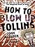 How to Blow Up Tollins