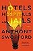 Hotels, Hospitals, and Jail...