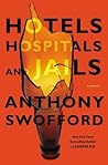 Hotels, Hospitals, and Jails: A Memoir