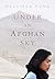 Under an Afghan Sky by Mellissa Fung