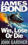 Win, Lose or Die