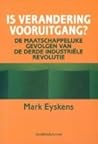 Is verandering vooruitgang?: De derde industriële revolutie en haar maatschappelijke gevolgen