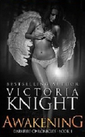 Awakening (The Darkfire Chronicles, #1)