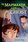 The Mapmaker and the Ghost by Sarvenaz Tash