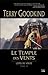 Le Temple des vents by Terry Goodkind