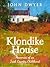 Klondike House - Memories of an Irish Country Childhood by John  Dwyer
