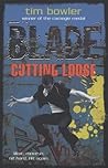 Cutting Loose (Blade, #7)