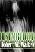 Disembodied by Robert W. Walker Disembodied by Robert W. Walker