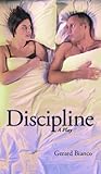 Discipline: A Play