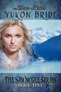 The Yukon Bride (The Sam McGee Series, #1)