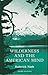 Wilderness and the American mind by Roderick Nash