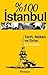 % 100 İstanbul  Tarih Mekan ve Sırlar by Erk Acarer