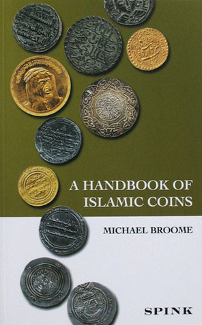 A Handbook of Islamic Coins (Paperback)