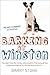 Barking at Winston by Barry  Stone