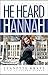 He Heard Hannah by Lynnette Kraft