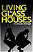 Living in Glass Houses