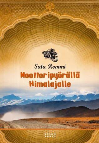 Moottoripyörällä Himalajalle (Hardcover)