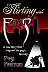 Flirting with Fangs by Peg Pierson
