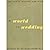 The World is a Wedding