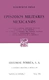 Episodios Militares Mexicanos (Sepan Cuantos, #534)