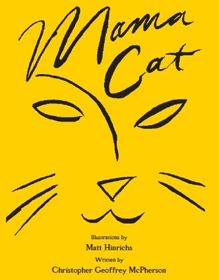 Mama Cat, a Cat Tale