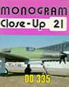 Dornier Do 335 (Monogram Close-Up 21)
