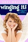 Winging It! by Shel Delisle Winging It! by Shel Delisle