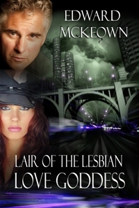 Lair of the Lesbian Love Goddess (Kindle Edition)