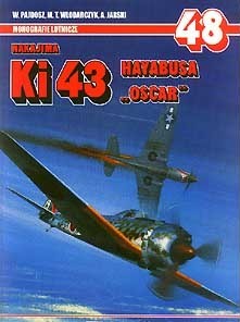 Nakajima Ki 43 Hayabusa "Oscar" (Monografie Lotnicze, #48)