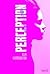 Perception (Visions, #2)