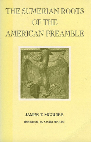 The Sumerian roots of the American preamble (Paperback)
