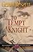 To Tempt a Knight (The Brotherhood of the Scottish Templars, #1)