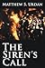 The Siren’s Call