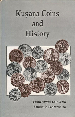 Kushana Coins and History (Hardcover)