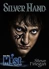 Into the Mist: Silver Hand