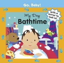 My Day Bathtime (Go, Baby!)