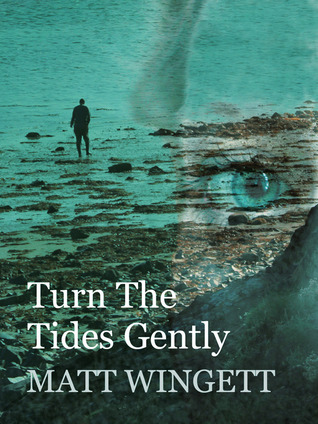 Turn The Tides Gently