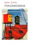 Pragmatismus, čili filosofie praktického života