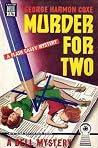Murder For Two by George Harmon Coxe