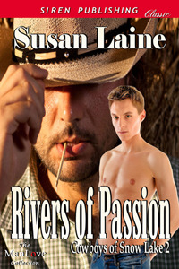 Rivers of Passion (Cowboys of Snow Lake, #2)