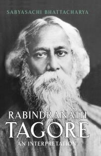 Rabindranath Tagore: An Interpretation