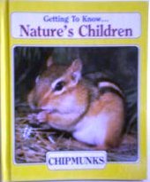 Chipmunks (Getting to Know... Nature's Children)
