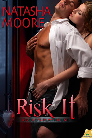 Risk It (Paulo's Playhouse, #2)