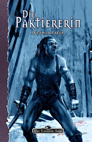 Die Paktiererin (Das Schwarze Auge, #113 - Beolf & Sidra, #3)