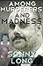Among Murderers and Madness