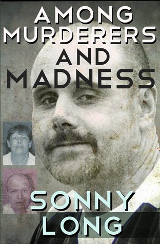 Among Murderers and Madness (Paperback)