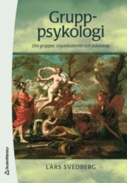 Grupppsykologi: om grupper, organisationer och ledarskap (Paperback)