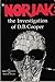 NORJAK: the Investigation o...