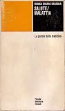 Salute/malattia: Le parole della medicina